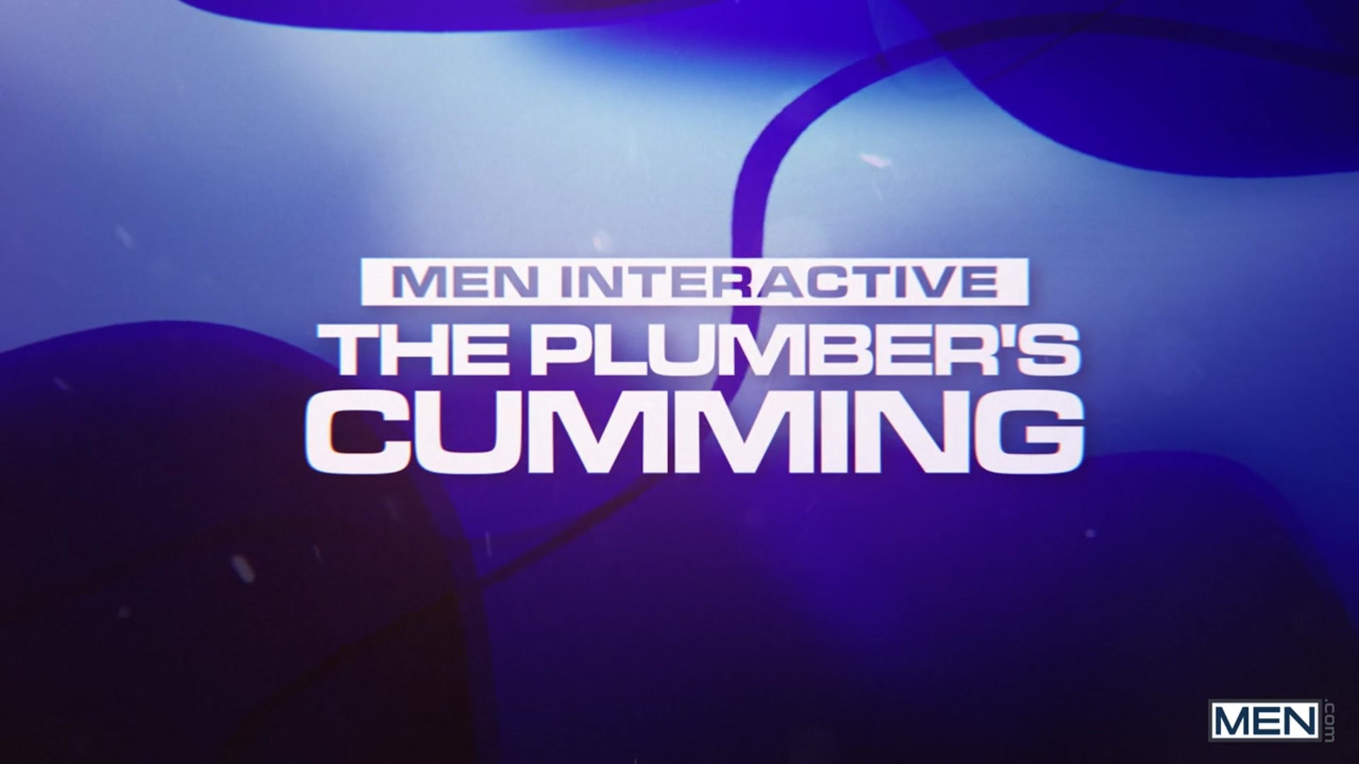 MEN Interactive: The Plumber's Cumming - Teaser Trailer